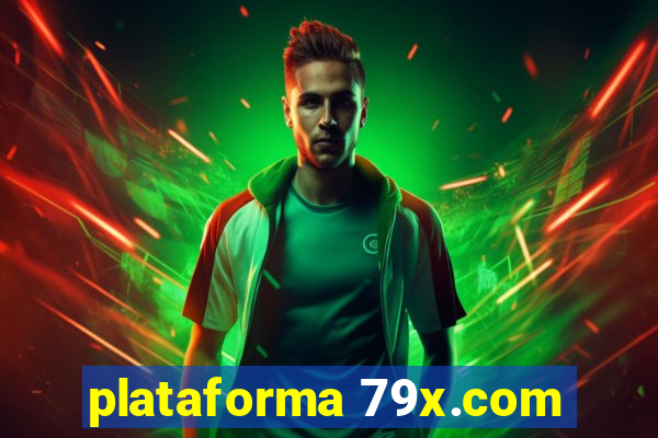 plataforma 79x.com